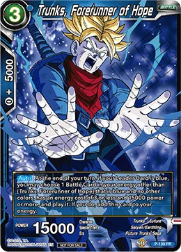 Trunks, Forerunner of Hope 「P-139」「EN」