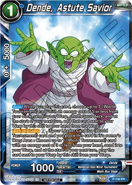 Dende, Astute Savior 「P-150」「EN」