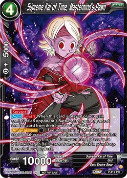Supreme Kai of Time, Mastermind's Pawn 「P-419」「EN」