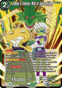 Cheelai & Shenron, Wish to Save a Friend 「P-730」「EN」