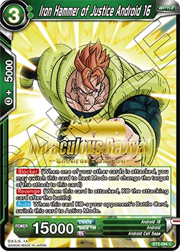 Iron Hammer of Justice Android 16 「BT2-094_PR」「EN」