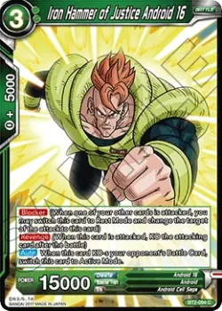Iron Hammer of Justice Android 16 「BT2-094」「EN」