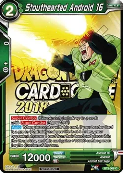 Stouthearted Android 16 #BT3-068_PR · Dragon Ball Super CCG