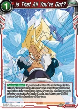 Is That All You've Got? #BT6-026 · Dragon Ball Super CCG
