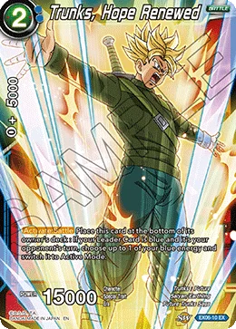 Trunks, Hope Renewed 「EX06-10」「EN」
