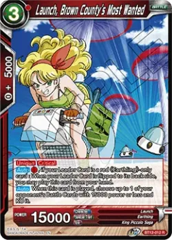 Launch, Brown County's Most Wanted #BT12-012 · Dragon Ball Super CCG