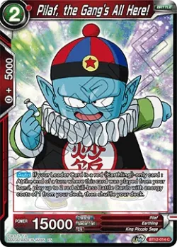 Pilaf, the Gang's All Here! #BT12-014 · Dragon Ball Super CCG