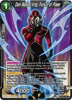 Dark Masked King, Pursuit of Power 「BT13-147」「EN」