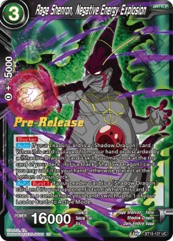 Rage Shenron, Negative Energy Explosion 「BT15-137」「EN」