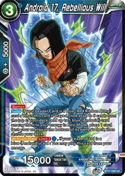 Android 17, Rebellious Will #BT17-046 · Dragon Ball Super CCG