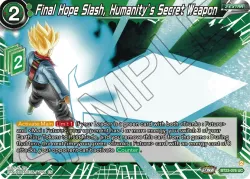 Final Hope Slash, Humanity’s Secret Weapon #BT23-076 · Dragon Ball Super: Masters