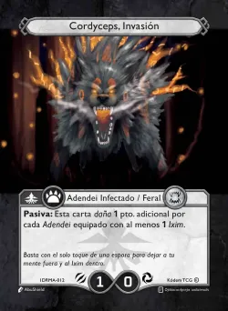 Cordyceps, Invasión 「IDRMA-012」「ES」