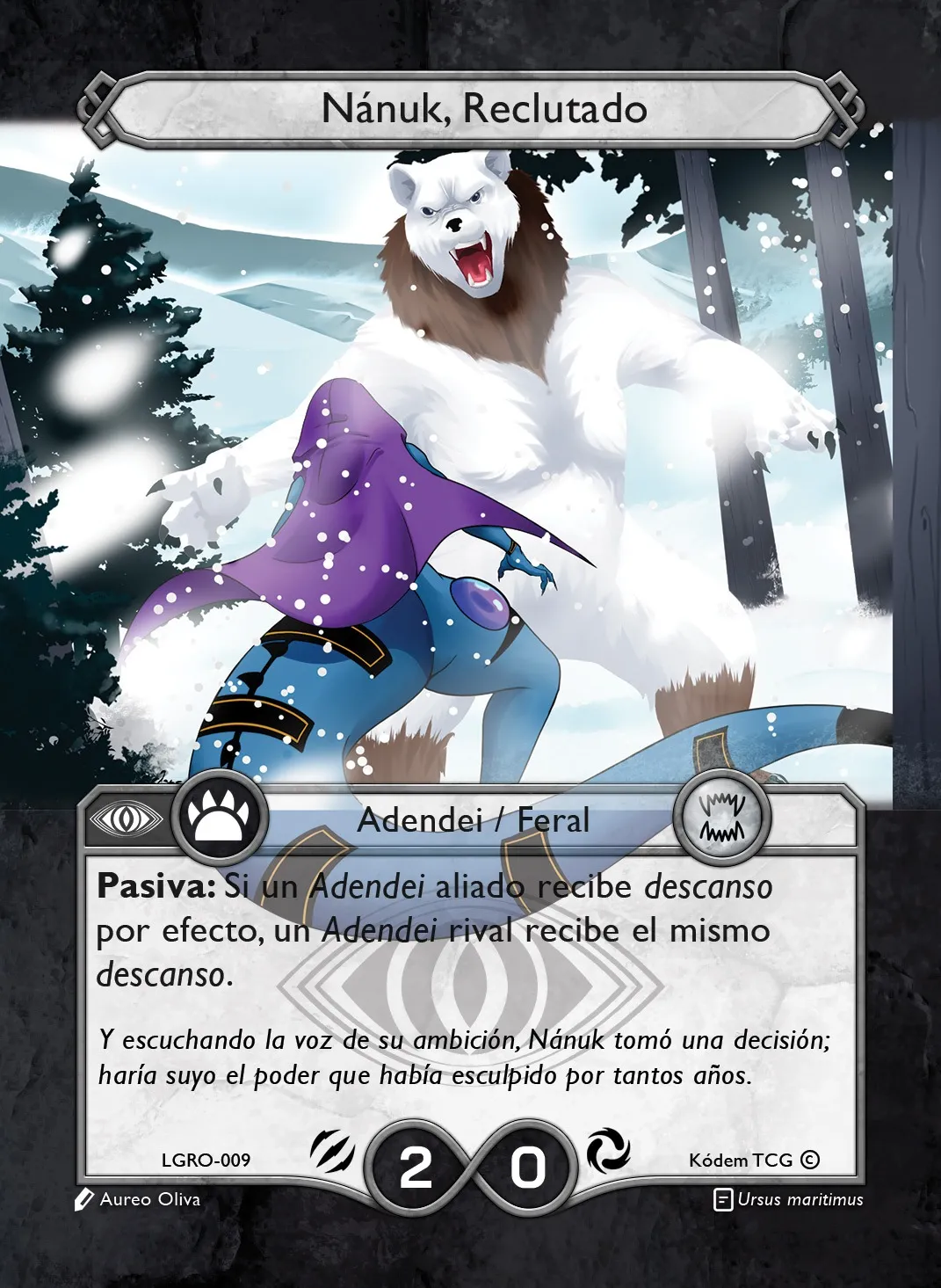 Nánuk, Reclutado 「LGRO-009」「ES」