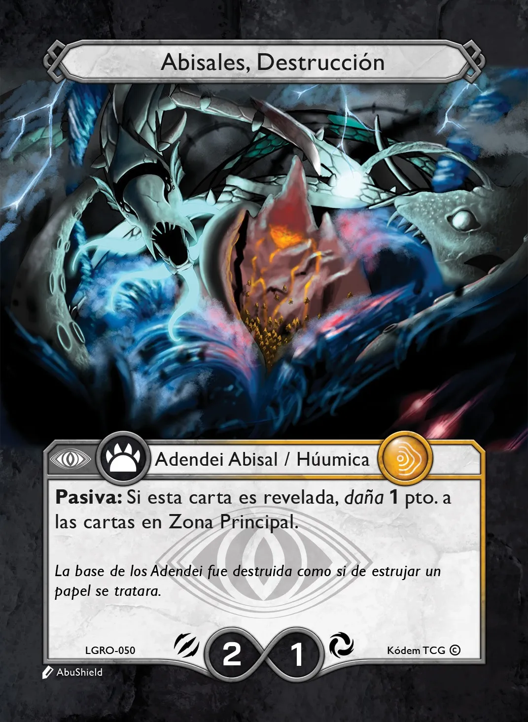 Abisales, Destrucción 「LGRO-050」「ES」
