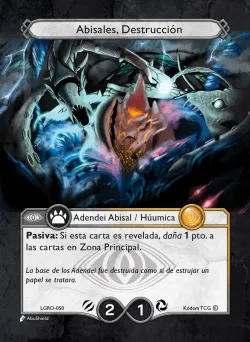 Abisales, Destrucción 「LGRO-050」「ES」
