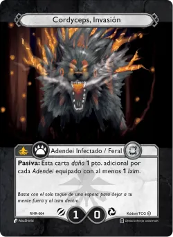 Cordyceps, Invasión 「RMR-004」「ES」