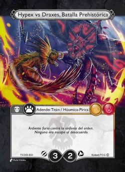 Hypex vs Draxes, Batalla Prehistórica 「TCOO-033」「ES」