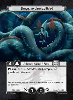 Shugg, Invulnerabilidad 「TCOO-046」「ES」