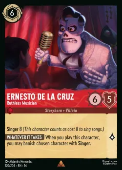 Ernesto de la Cruz - Ruthless Musician #120 · Disney Lorcana