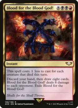 Blood for the Blood God! #108 · Magic: The Gathering