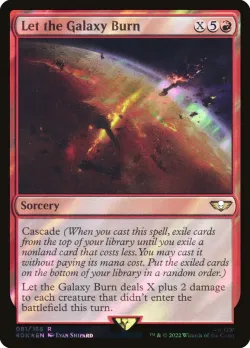 Let the Galaxy Burn #81★ · Magic: The Gathering