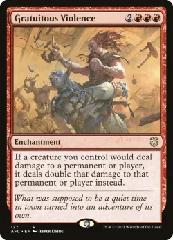 Gratuitous Violence #127 · Magic: The Gathering
