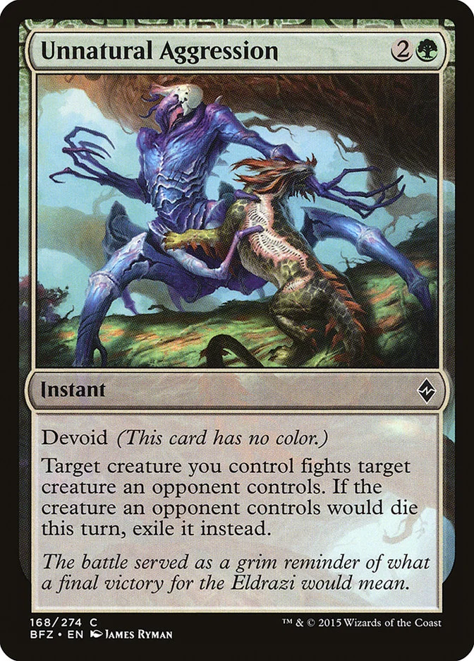 Unnatural Aggression 「BFZ/168」「EN」