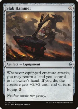 Slab Hammer #227 · Magic: The Gathering