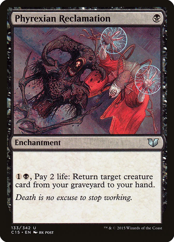 Phyrexian Reclamation 「C15/133」「EN」