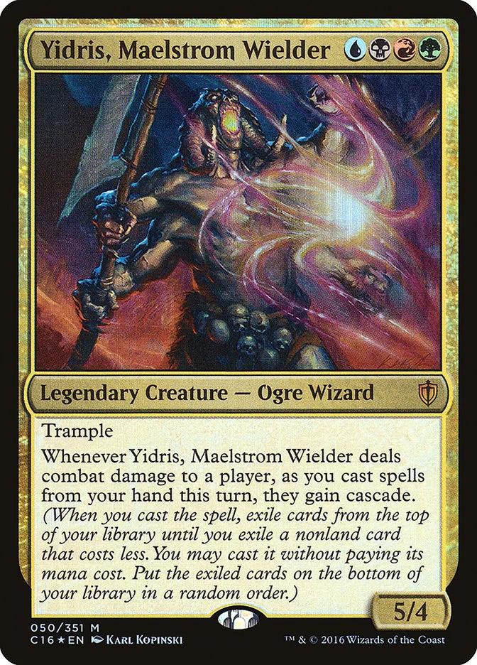 Yidris, Maelstrom Wielder 「C16/50」「EN」