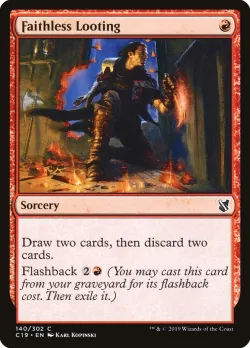 Faithless Looting #140 · Magic: The Gathering