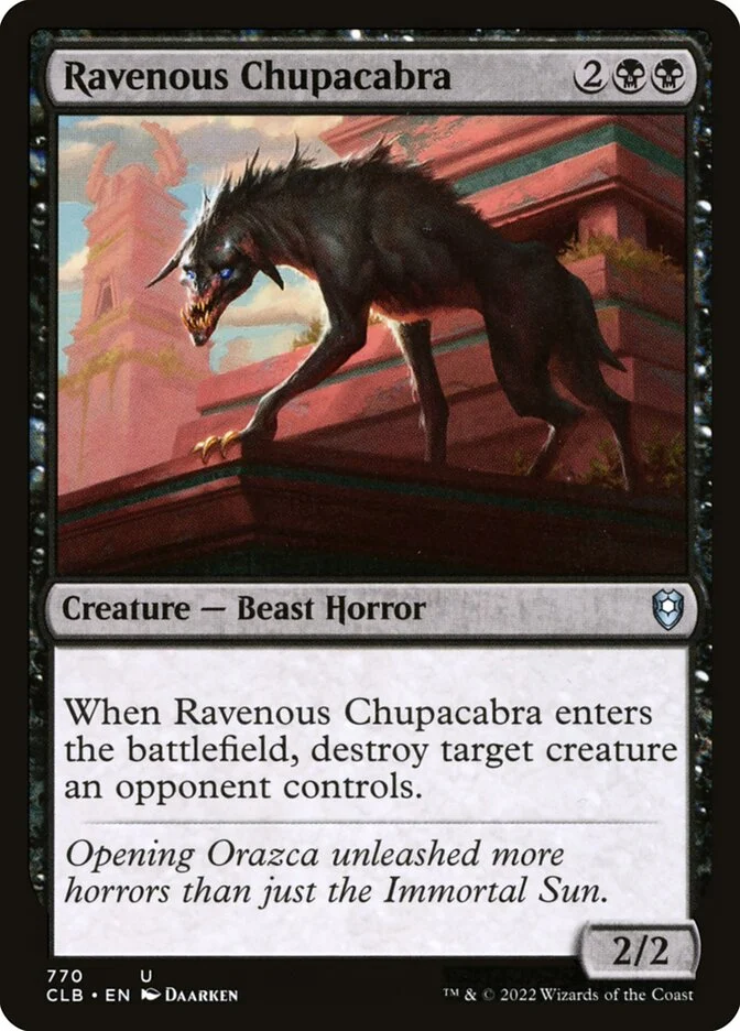 Ravenous Chupacabra 「CLB/770」「EN」