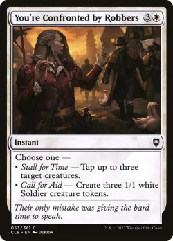 You're Confronted by Robbers #53 · Magic: The Gathering