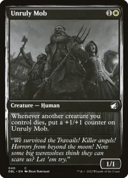 Unruly Mob #40 · Magic: The Gathering