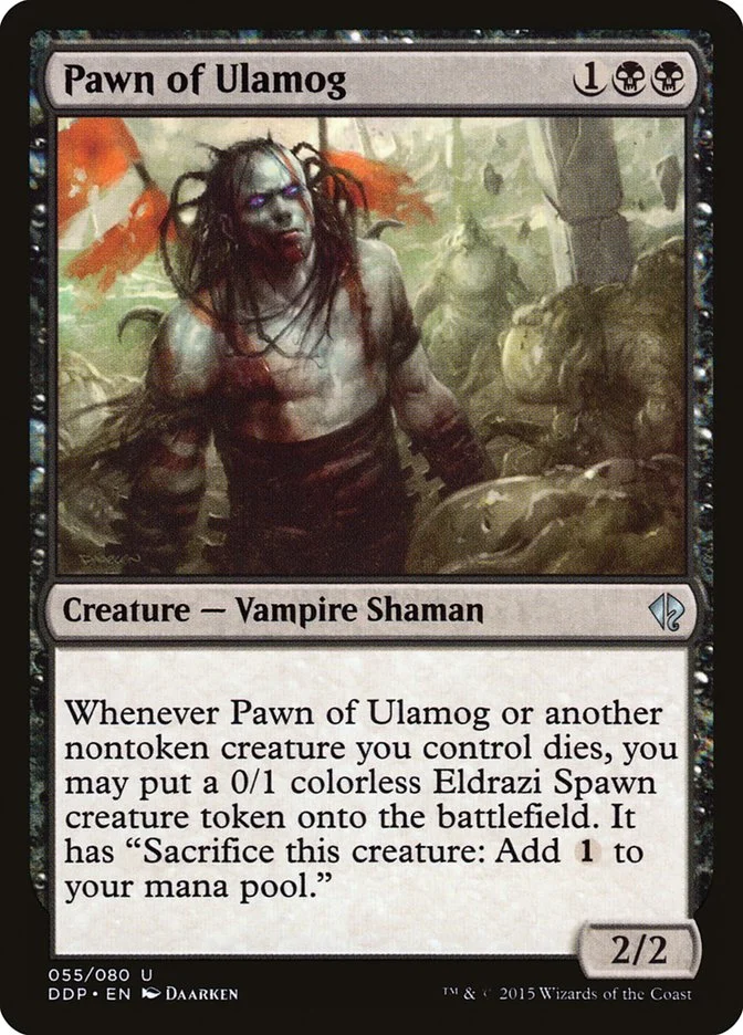 Pawn of Ulamog 「DDP/55」「EN」