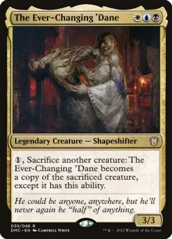 The Ever-Changing 'Dane #30 · Magic: The Gathering
