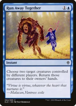 Run Away Together #62 · Magic: The Gathering