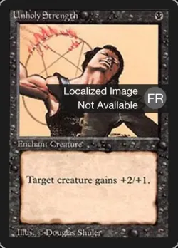 Unholy Strength #133 · Magic: The Gathering