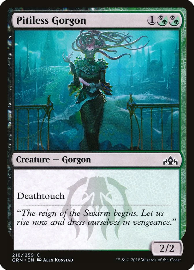 Pitiless Gorgon 「GRN/218」「EN」