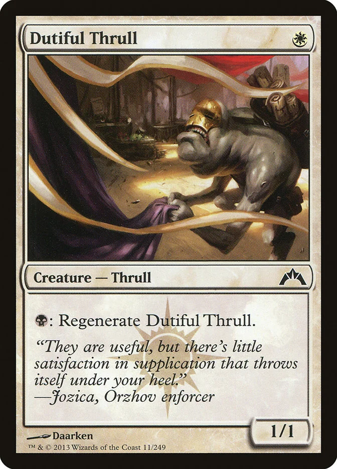 Dutiful Thrull 「GTC/11」「EN」