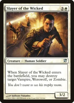 Slayer of the Wicked #32 · Magic: The Gathering