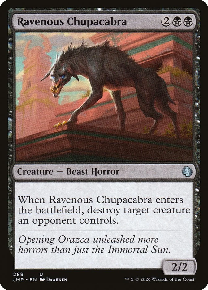 Ravenous Chupacabra 「JMP/269」「EN」