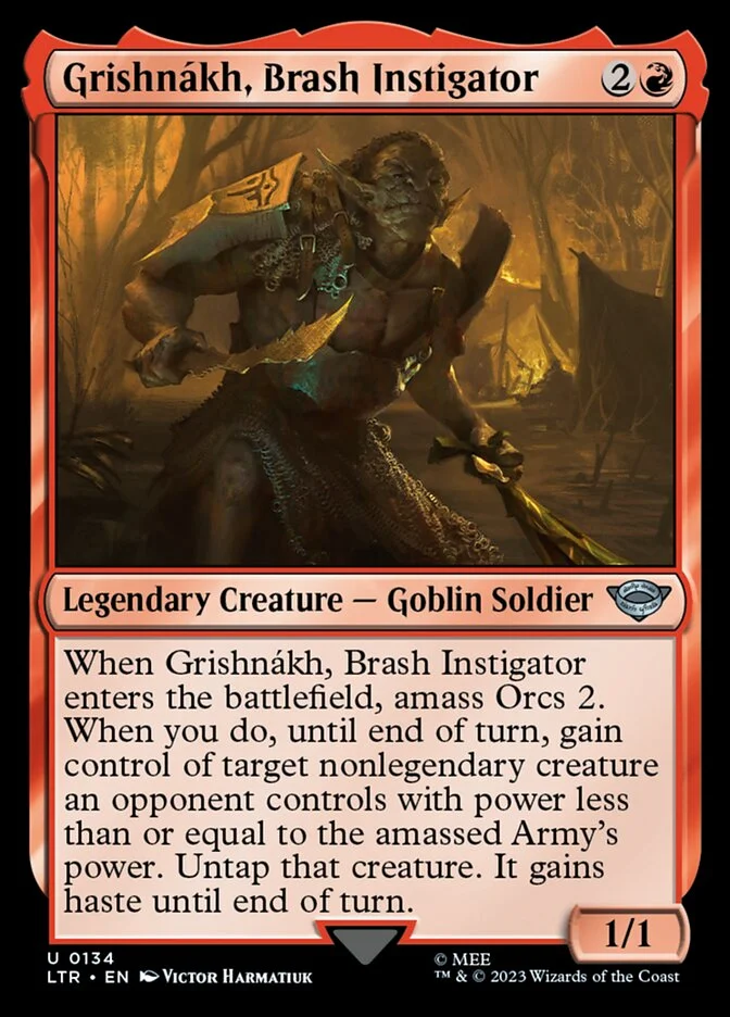 Grishnákh, Brash Instigator 「LTR/134」「EN」