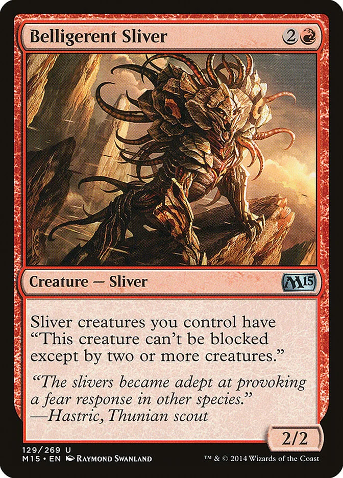 Belligerent Sliver 「M15/129」「EN」