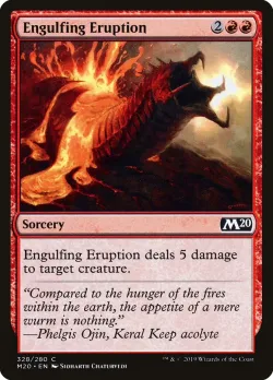 Engulfing Eruption 「M20/328」「EN」
