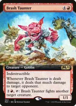 Brash Taunter 「M21/363」「EN」
