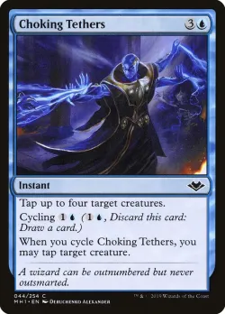 Choking Tethers #44 · Magic: The Gathering