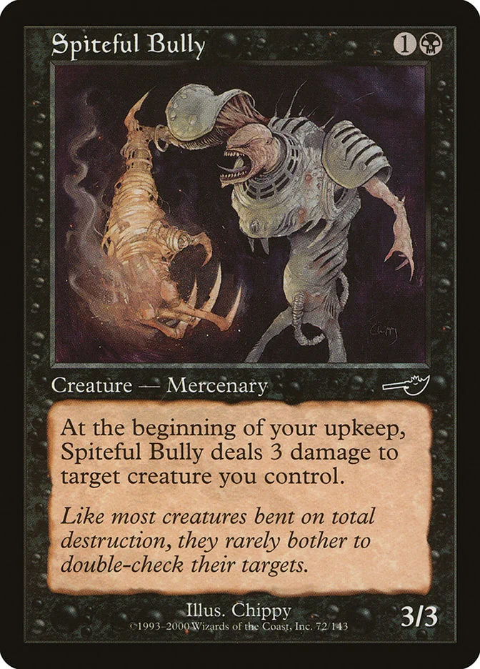 Spiteful Bully 「NEM/72」「EN」