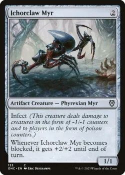 Ichorclaw Myr 「ONC/133」「EN」