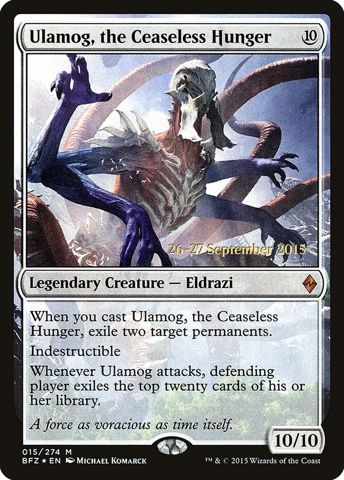 Ulamog, the Ceaseless Hunger 「PBFZ/15s」「EN」
